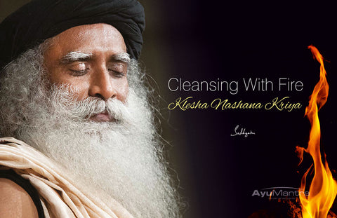 CLEANSING WITH FIRE (KLESHA NASHANA KRIYA)